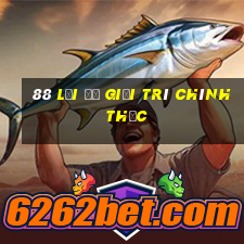 88 LỢI ĐỂ GIẢI TRÍ CHÍNH THỨC