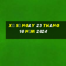 xổ số ngày 23 tháng 10 năm 2024