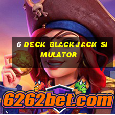 6 deck blackjack simulator