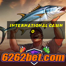 international casino