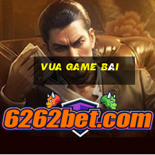 vua game bài