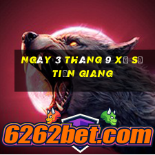 ngày 3 tháng 9 xổ số tiền giang