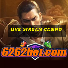 live stream casino