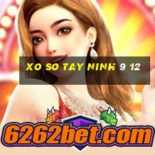 xo so tay ninh 9 12