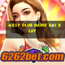 Hely Club Game Bài Slot