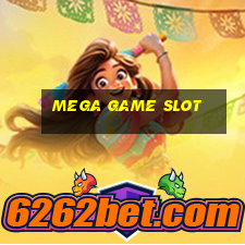 mega game slot