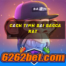 cách tính bài baccarat