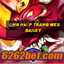 Đăng nhập trang web Bailey