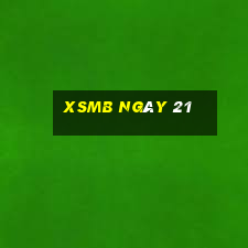 xsmb ngày 21