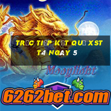 Trực tiếp kết quả XSTT4 ngày 5