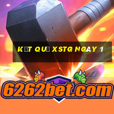 kết quả XSTG ngày 1