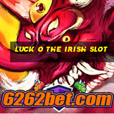 luck o the irish slot