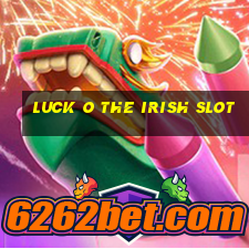 luck o the irish slot