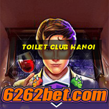 toilet club hanoi