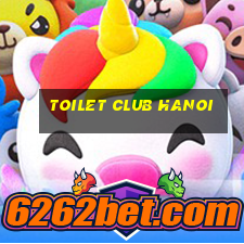 toilet club hanoi