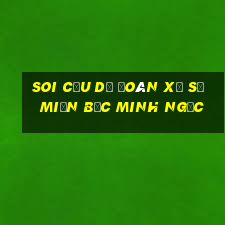 soi cầu dự đoán xổ số miền bắc minh ngọc