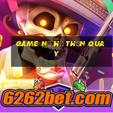 game nổ hũ thần quay