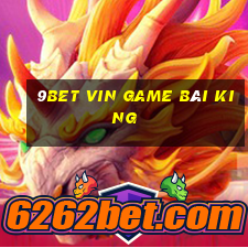 9Bet Vin Game Bài King