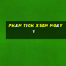 Phân tích XSBN ngày 1