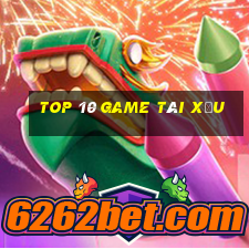 top 10 game tài xỉu