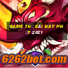 game thẻ bài hay nhất 2021