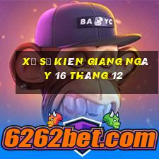 xổ số kiên giang ngày 16 tháng 12