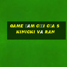 game đám cưới của shinichi và ran