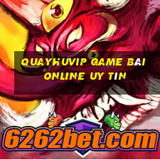 Quayhuvip Game Bài Online Uy Tín