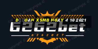 dự đoán xsmb ngày 4 10 2021