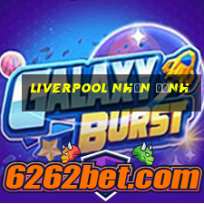 liverpool nhận định