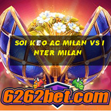 soi kèo ac milan vs inter milan