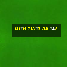 kiến thiết ba đài