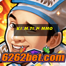 kiếm tiền mmo