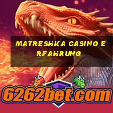 matreshka casino erfahrung