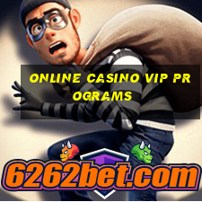 online casino vip programs