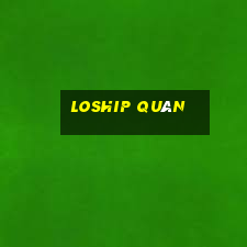 loship quán