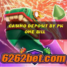 casino deposit by phone bill