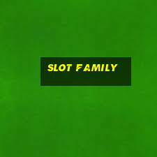 slot family