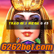 trao giải mega 6 45