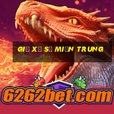 giờ xổ số miền trung