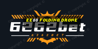 ee88 folding drone