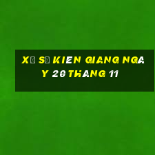 xổ số kiên giang ngày 20 tháng 11