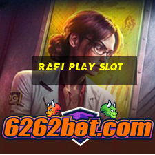 rafi play slot