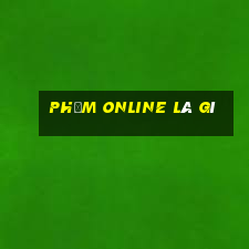 Phỏm online là gì