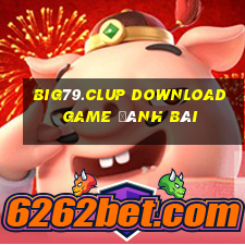 Big79.Clup Download Game Đánh Bài