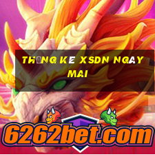 Thống kê XSDN ngày mai