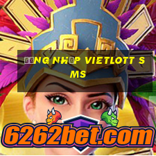 đăng nhập vietlott sms