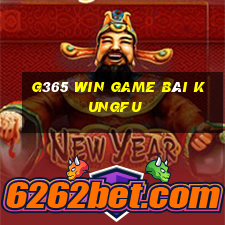 G365 Win Game Bài Kungfu