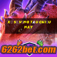 xổ số vũng tàu chiều nay