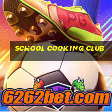 school cooking club